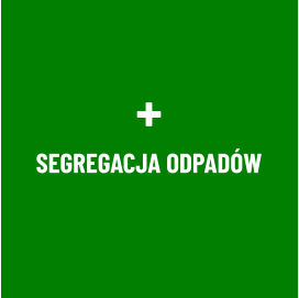 + SEGREGACJA ODPADÓW