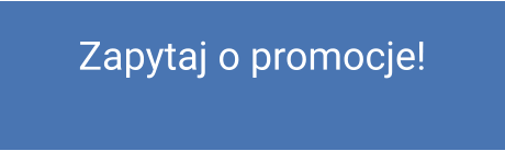 Zapytaj o promocje!